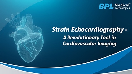 Strain Echocardiography: A Revolutionary Tool in Cardiovascular Imaging